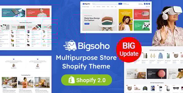 Bigsoho - Multipurpose Sectioned Shopify 2.0 Responsive Theme
