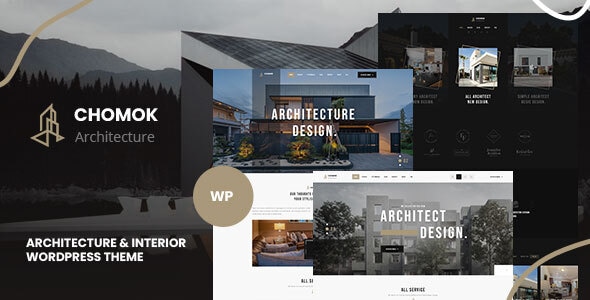 Chomok 3.0 - Modern Architecture & Interior WordPress Theme