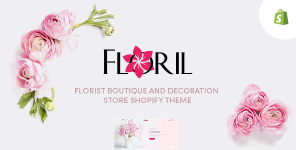Floril - Florist Boutique & Decoration Store Shopify Theme