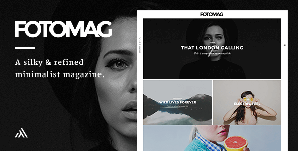Fotomag 1.4.6 - A Silky Minimalist Blogging Magazine WordPress Theme For Visual Storytelling
