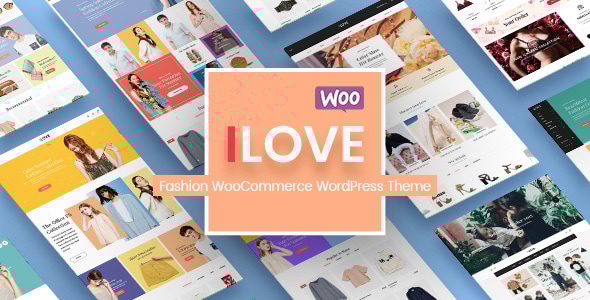 iLove 1.7.8 - Creative Fashion Shop WordPress WooCommerce Theme (8 Homepages & Mobile Layouts Ready)