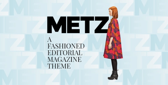 Metz 3.6 - A Fashioned Editorial Magazine WordPress Theme