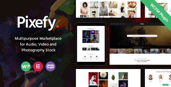 Pixefy 1.2.10 - Multipurpose Photography Marketplace Theme  WCFM Plugin
