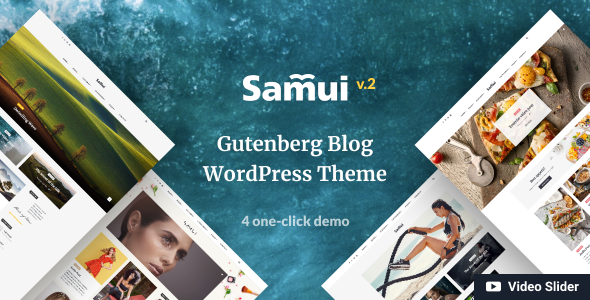 Samui 2.0 - Gutenberg WordPress Theme for Blog and Magazine